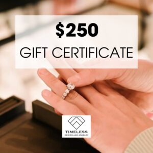 $250 Gift Certificate from Timeless Design and Jewelry