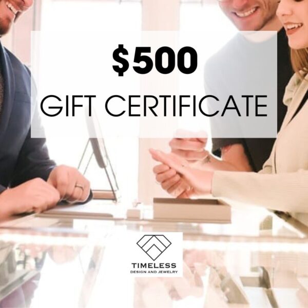 $500 Gift Certificate from Timeless Design and Jewelry